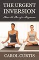 The Urgent Inversion: From the Pen of a Layperson