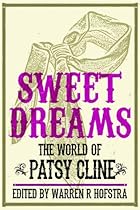 Sweet Dreams: The World of Patsy Cline (Music in American Life) Sweet Dreams: The World of Patsy Cline (Music in American Life)