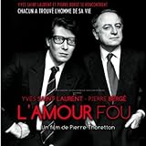 L'amour fou (BO Yves Saint Laurent - Pierre Bergé)