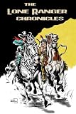 The Lone Ranger Chronicles Limited Hardcover Edition