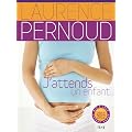J'attends un enfant