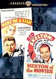 Make Me A Star/Merton Of The Movies  (2 Disc)