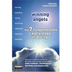 Winning Angels: The 7 Fundamentals of Early Stage Investing