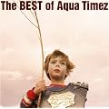 The BEST of Aqua Timez