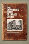 The Unwritten Diary of Israel Unger
