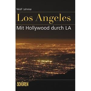 Los Angeles - mit Hollywood durch LA