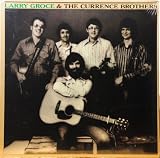 Larry Groce & The Currence Brothers
