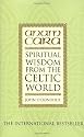 Anam Cara: Spiritual Wisdom from the Celtic World