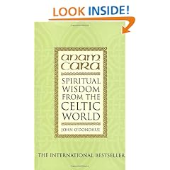Anam Cara: Spiritual Wisdom from the Celtic World