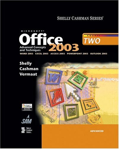 Microsoft Office 2003: Advanced Concepts and Techniques, Course