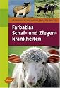 Farbatlas Schaf- und Ziegenkrankheiten von Johannes Winkelmann 