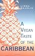 A Vegan Taste of the Caribbean (Vegan Cookbooks)