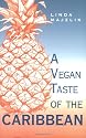 The Vegan Taste of the Caribbean (Vegan Cookbook)