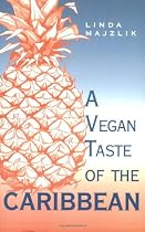 The Vegan Taste of the Caribbean (Vegan Cookbook)