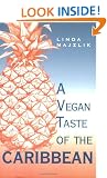 The Vegan Taste of the Caribbean (Vegan Cookbook)