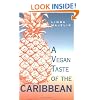 The Vegan Taste of the Caribbean (Vegan Cookbook)
