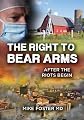 The Right To Bear Arms: After the Riots Begin