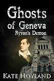 Ghosts of Geneva: Byron's Demon