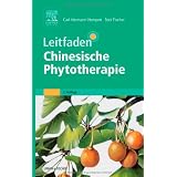 Leitfaden Chinesische Phytotherapie: Einschlie�lich mineralischer und tierischer Arzneienvon "Carl Hermann Hempen"