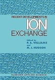 Recent developments in ion exchange
