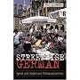 Streetwise German: Speaking and Understanding Colloquial German (Streetwise!Series)