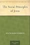 The Social Principles of Jesus