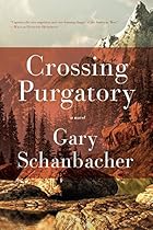 Crossing Purgatory: A Novel