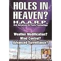 Holes in Heaven? H.A.A.R.P.