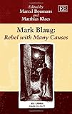 Mark Blaug : rebel with many causes