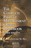 The Complete Project Management Office Handbook, Third Edition (ESI International Project Management Series)