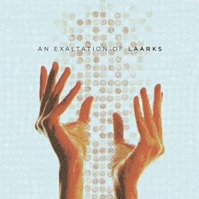 An Exaltation Of Laarks