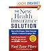 The New Health Insurance Solution: How to Get Cheaper, Better Coverage Without a Traditional Employer Plan