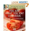 YOU ARE WHAT YOU EAT COOKBOOK: MORE THAN 150 HEALTHY AND DELICIOUS RECIPES [You Are What You Eat Cookbook: More Than 150 Healthy and Delicious Recipes ] BY McKeith, Gillian(Author)Paperback 28-Dec-2010