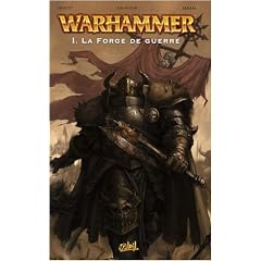 Warhammer, Tome 1 : La Forge de guerre