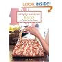 Simply Sublime Bags: 30 No-Sew, Low-Sew Projects