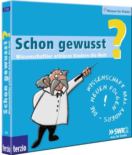 Schon gewusst? Box 3 - Wissenschaftler erklären Kindern die Welt