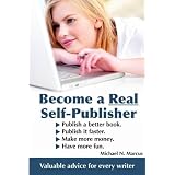 ipad Become a Real Self Publisher Don t be a Victim of a Vanity Press Learn All About Self Publishing Publish a Better Book Publish it Faster Make More Money Have More Fun Paperback ipad