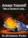 Amaze Yourself : Take a Quantum Leap