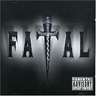Click here to buy Fatal by Fatal .
