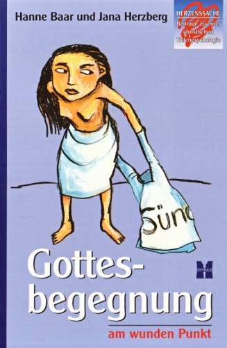 Gottesbegegnung am wunden Punkt