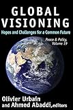 Global visioning : hopes and challenges for a common future