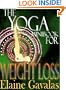THE YOGA MINIBOOK FOR WEIGHT LOSS (THE YOGA MINIBOOK SERIES)