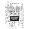 The Black Box Society: The Secret Algorithms That Control Money and Information