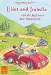 Eliot und Isabella und die Jagd nach dem Funkelstein: Roman f�r Kinder (Gulliver)