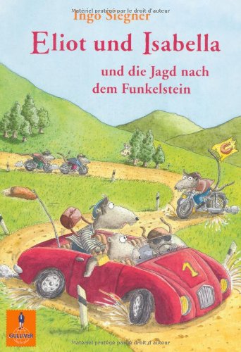 Beltz & Gelberg Eliot und Isabella und die Jagd nach dem Funkelstein: Roman f&uuml;r Kinder (Gulliver)