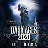 Dark Ages 2020: Dark Ages Series, Book 1