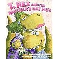 T. Rex and the Mother's Day Hug (Hardcover)