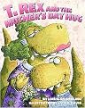 T. Rex and the Mother's Day Hug (Hardcover)