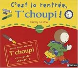 C'est la rentr�e, T'choupi ! : T'choupi rentre � l'�cole ; T'choupi fait la sieste (1Jeu)