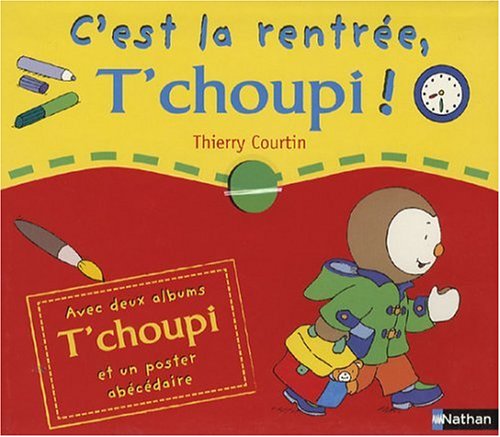 C'est la rentr�e, T'choupi ! : T'choupi rentre � l'�cole ; T'choupi fait la sieste (1Jeu)